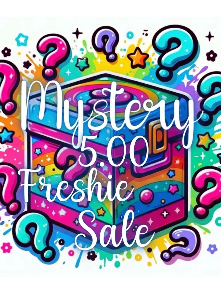 Mystery 5.00 freshie sale
